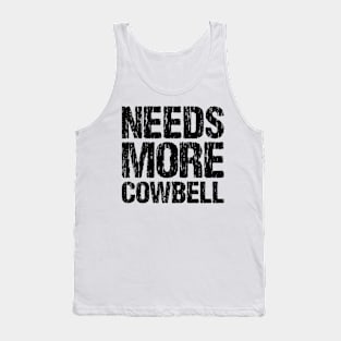 Needs More Cowbell Tank Top
